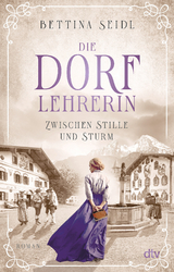 Die Dorflehrerin - Bettina Seidl