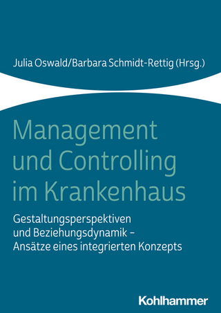 Management und Controlling im Krankenhaus - Julia Oswald; Barbara Schmidt-Rettig