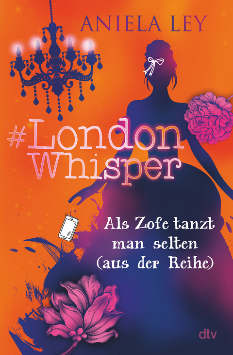 #London Whisper – Als Zofe tanzt man selten (aus der Reihe) - Aniela Ley