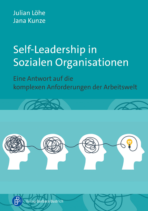 Self-Leadership in Sozialen Organisationen - Julian Löhe, Jana Kunze