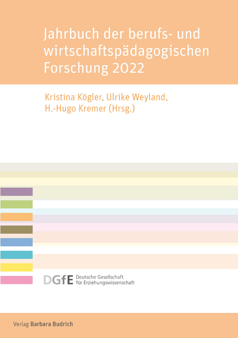 Jahrbuch der berufs- und wirtschaftspädagogischen Forschung 2022 - 