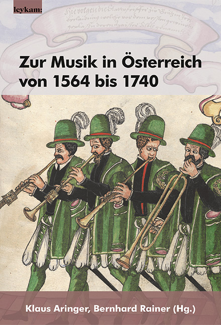 Zur Musik in Österreich von 1564 bis 1740 - 