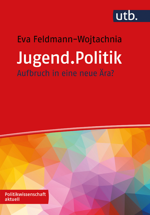 Jugend.Politik - Eva Feldmann-Wojtachnia