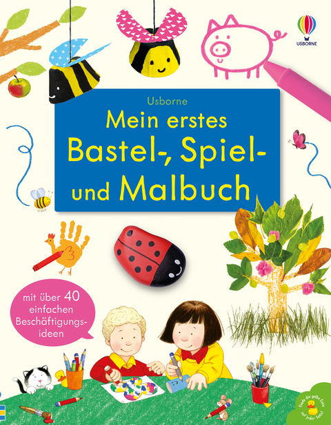 Mein erstes Bastel-, Spiel- und Malbuch - Kate Nolan