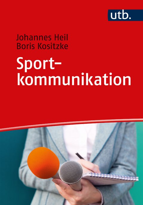 Sportkommunikation - Johannes Heil, Boris Kositzke