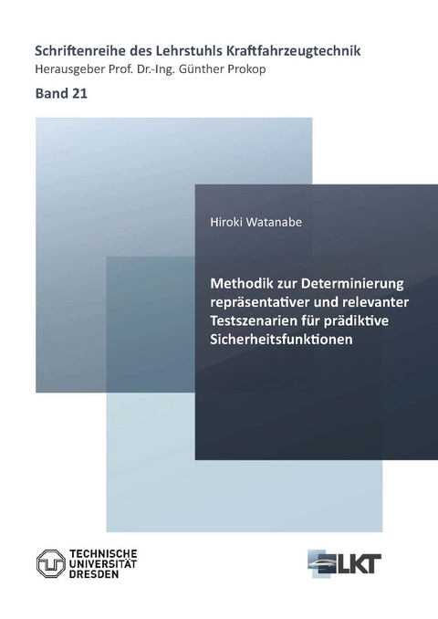 Methodik zur Determinierung repräsentativer und relevanter Testszenarien für prädiktive Sicherheitsfunktionen - Hiroki Watanabe