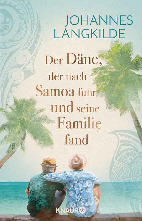 Der Däne, der nach Samoa fuhr und seine Familie fand - Johannes Langkilde