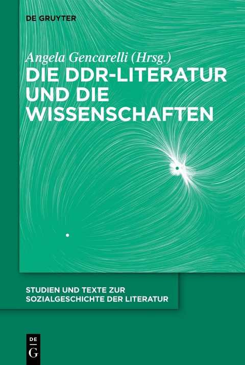 Die DDR-Literatur und die Wissenschaften - 