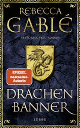 Drachenbanner - Rebecca Gablé