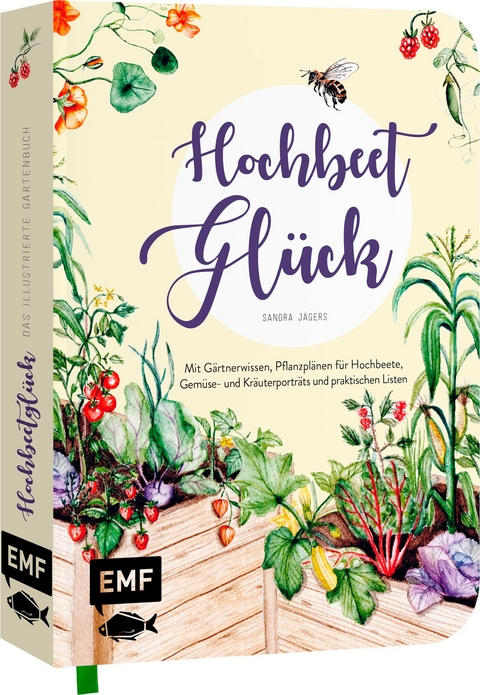 Hochbeet-Glück – Das illustrierte Gartenbuch - Sandra Jägers