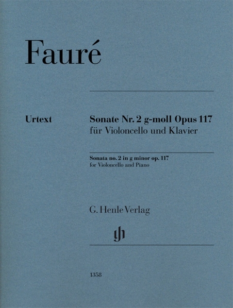 Gabriel Fauré - Violoncellosonate Nr. 2 g-moll op. 117 - 