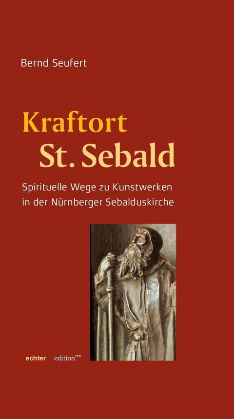 Kraftort St. Sebald - Bernd Seufert