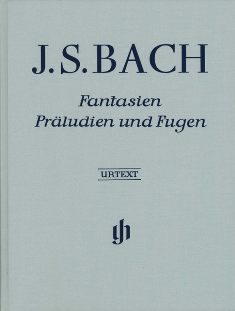 Johann Sebastian Bach - Fantasien, Präludien und Fugen - 