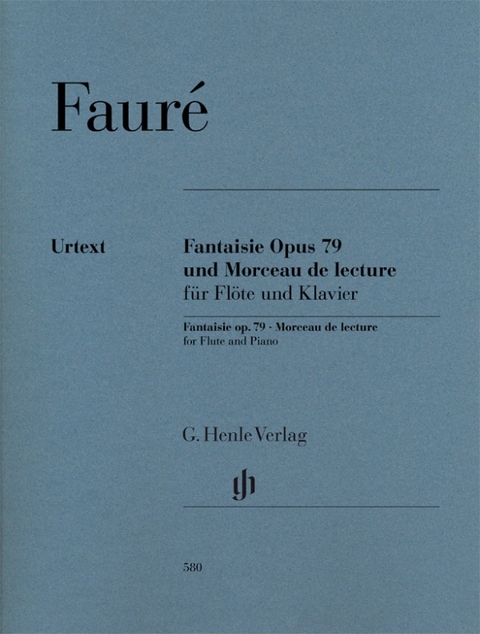 Gabriel Fauré - Fantaisie op. 79 und Morceau de lecture für Flöte und Klavier - 