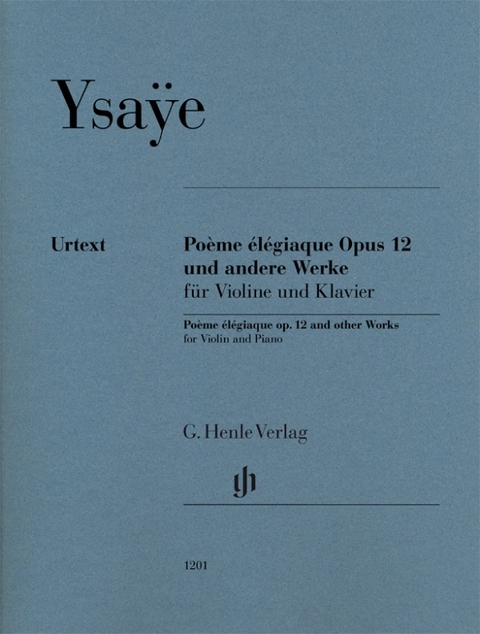 Eugène Ysaÿe - Poème élégiaque op. 12 und andere Werke - 