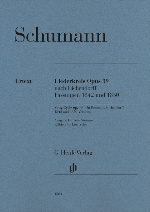 Robert Schumann - Liederkreis op. 39, nach Eichendorff, Fassungen 1842 und 1850 - 