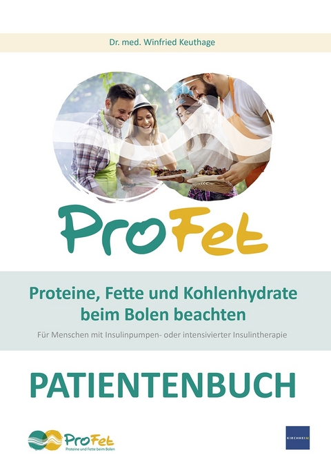 ProFet Proteine, Fette und Kohlenhydrate beim Bolen beachten, Patientenbuch - Winfried Keuthage