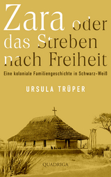 Zara oder das Streben nach Freiheit - Ursula Trüper