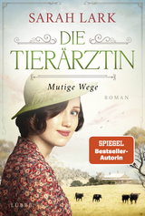 Die Tierärztin - Mutige Wege - Sarah Lark