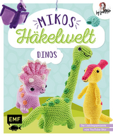 Mikos Häkelwelt – Dinos - Jacqueline Annecke