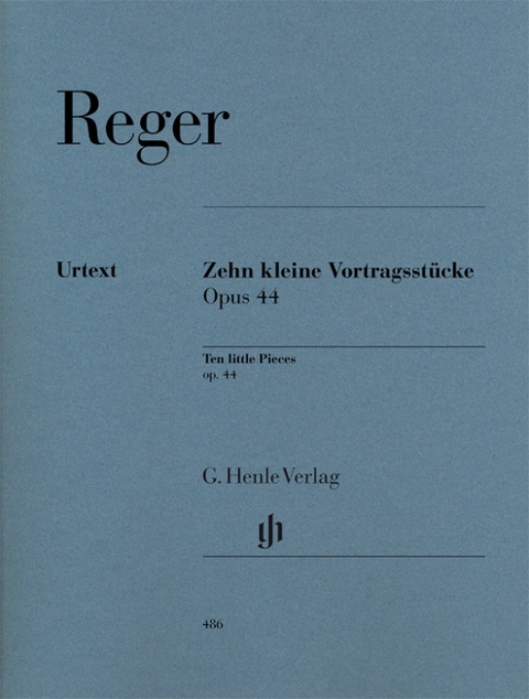 Max Reger - 10 kleine Vortragsstücke op. 44 - 