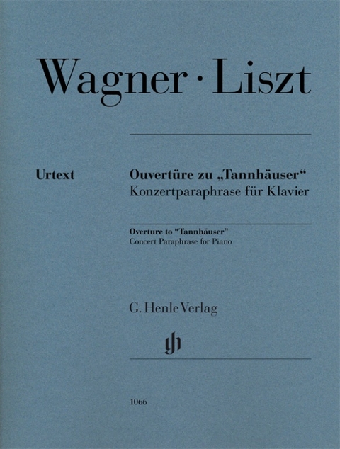 Franz Liszt - Ouvertüre zu „Tannhäuser“, Konzertparaphrase für Klavier (Richard Wagner) - 