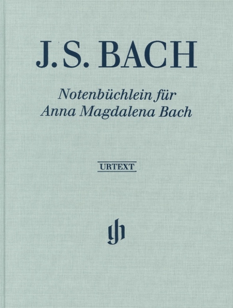 Johann Sebastian Bach - Notenbüchlein für Anna Magdalena Bach - 