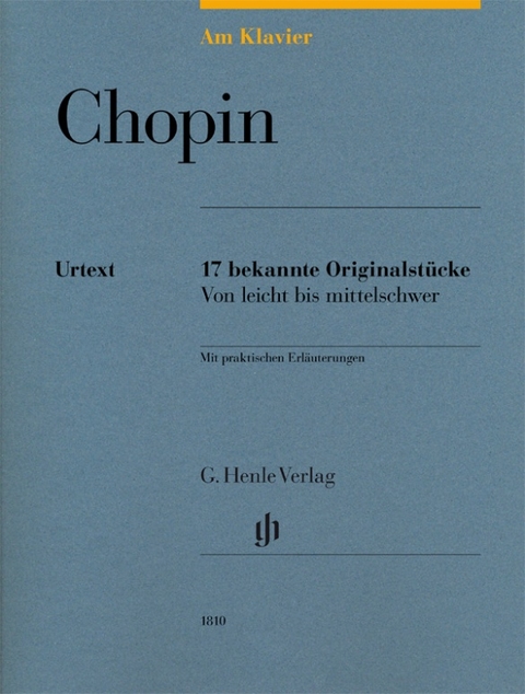 Frédéric Chopin - Am Klavier - 17 bekannte Originalstücke - 