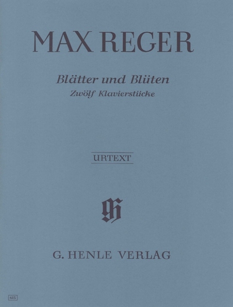 Max Reger - Blätter und Blüten - 