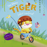 Der kleine Tiger fährt Laufrad - Mia Kesting