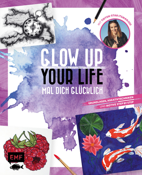 Glow up your life – Mal dich glücklich -  itsmanjuu