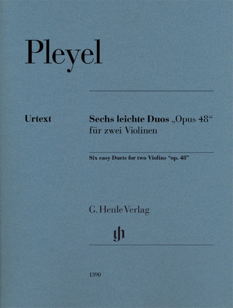 Ignaz Pleyel - Sechs leichte Duos „op. 48“ für zwei Violinen - 