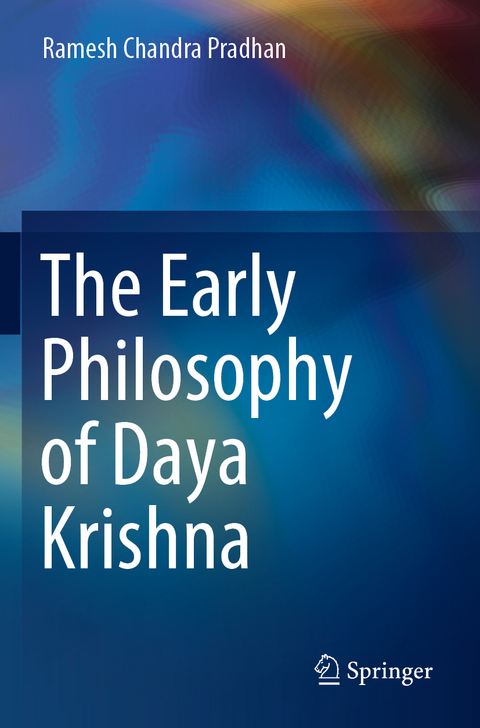 The Early Philosophy of Daya Krishna - Ramesh Chandra Pradhan