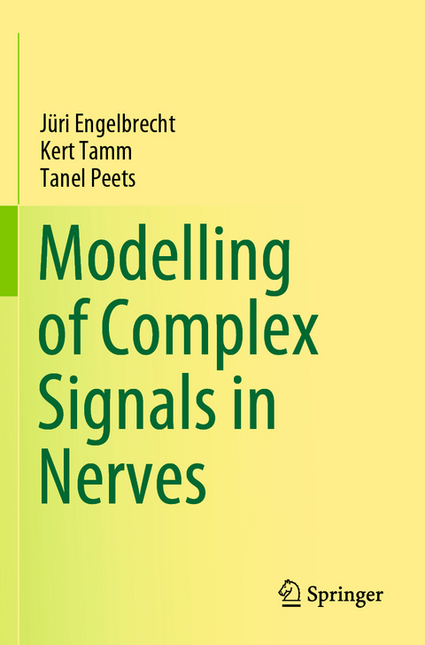 Modelling of Complex Signals in Nerves - Jüri Engelbrecht, Kert Tamm, Tanel Peets