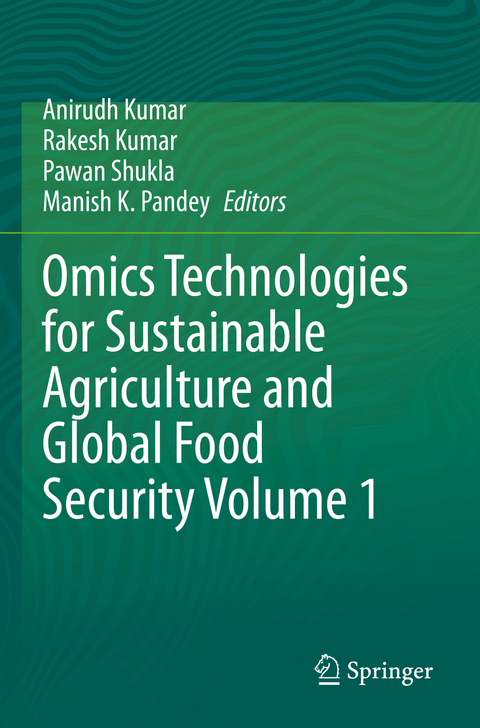 Omics Technologies for Sustainable Agriculture and Global Food Security Volume 1 - 