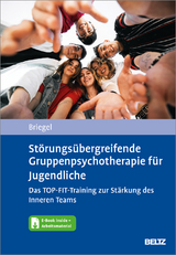 Störungsübergreifende Gruppenpsychotherapie für Jugendliche - Wolfgang Briegel