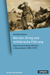 Nerven, Krieg und militärische Führung - Gundula Gahlen