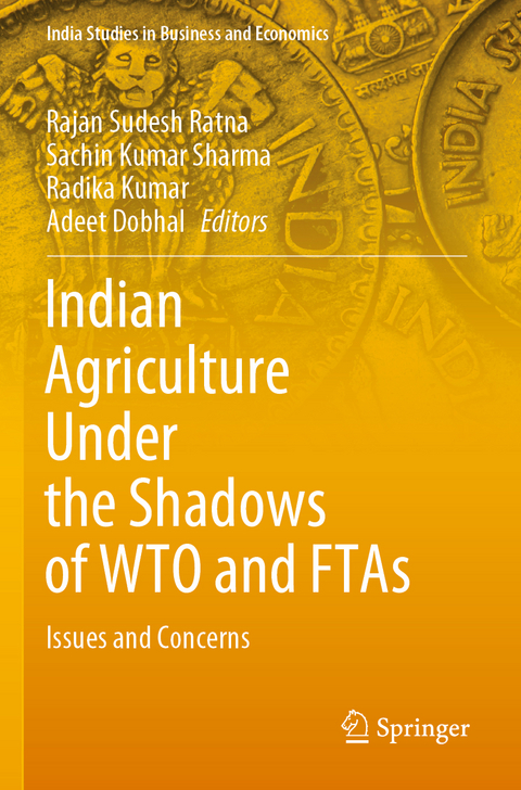 Indian Agriculture Under the Shadows of WTO and FTAs - 