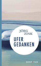 Ufergedanken - Jörg Zink