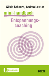 Mini-Handbuch Entspannungscoaching - Silvia Schanze, Andrea Lawlor