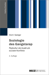 Soziologie des Gangstarap - Martin Seeliger