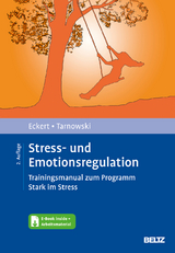 Stress- und Emotionsregulation - Marcus Eckert, Torsten Tarnowski