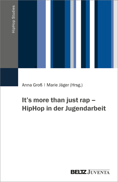 It’s more than just rap – HipHop in der Jugendarbeit - 