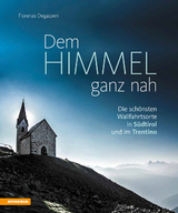 Dem Himmel ganz nah - Fiorenzo Degasperi