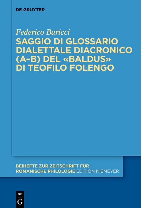 Saggio di glossario dialettale diacronico (A–B) del «Baldus» di Teofilo Folengo - Federico Baricci