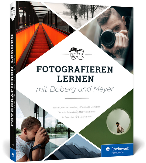 Fotografieren lernen mit Boberg und Meyer - Daniel Boberg, Thorben Meyer