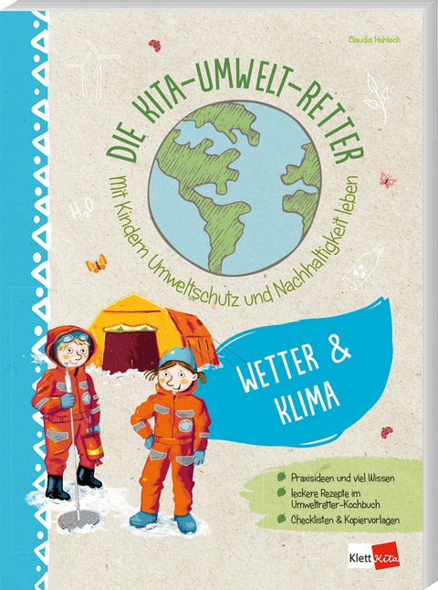 Die Kita-Umwelt-Retter: Wetter & Klima - Claudia Hohloch