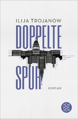 Doppelte Spur - Ilija Trojanow