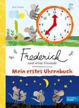 Frederick und seine Freunde – Mein erstes Uhrenbuch - Leo Lionni