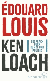 Gespräch über Kunst und Politik - Édouard Louis, Ken Loach